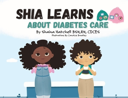 Shia Learns About Diabetes Care by Hatchell, Shaina