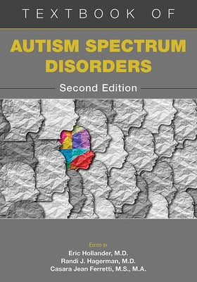 Textbook of Autism Spectrum Disorders by Hollander, Eric