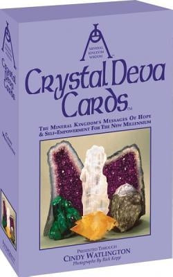 Crystal Deva Cards: The Mineral Kingdom's Messages of Hope and Self-Empowerment for the New Millennium (44 Color Cards + Book) by Watlington, Cindy