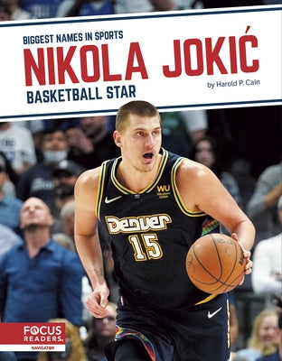 Nikola Jokic: Basketball Star by Cain, Harold P.