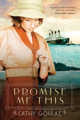 Promise Me This by Gohlke, Cathy