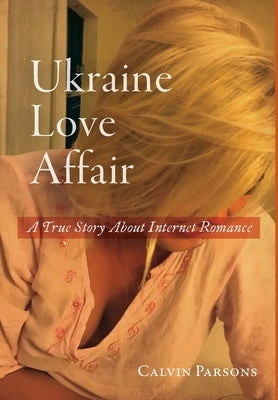 Ukraine Love Affair by Parsons, Calvin