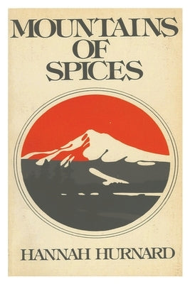 Mountains of Spices by Hurnard, Hannah