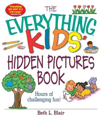 Hidden Pictures Book: Hours of Challenging Fun by Blair, Beth L.