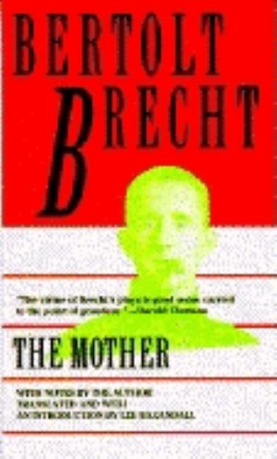 The Mother by Brecht, Bertolt