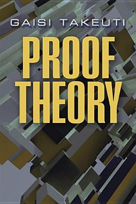 Proof Theory by Takeuti, Gaisi