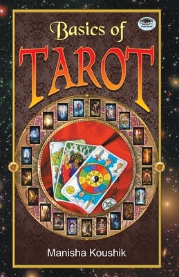 Basics of Tarot by Manisha, Koushik