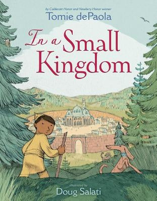In a Small Kingdom by dePaola, Tomie
