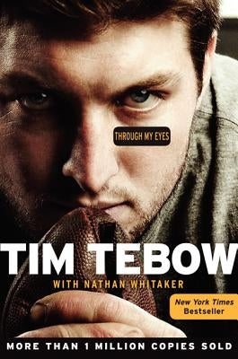 Through My Eyes by Tebow, Tim