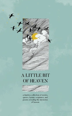 A Little Bit of Heaven by Honor Books