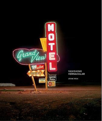 Vanishing Vernacular: Western Landmarks by Fitch, Steve