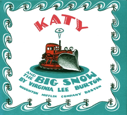 Katy and the Big Snow: A Winter and Holiday Book for Kids by Burton, Virginia Lee