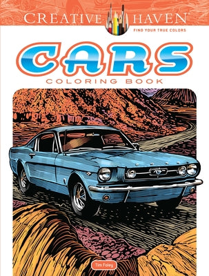 Creative Haven Cars Coloring Book by Foley, Tim