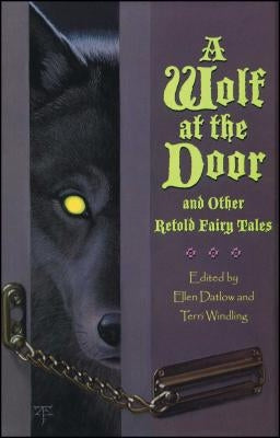 A Wolf at the Door by Datlow, Ellen