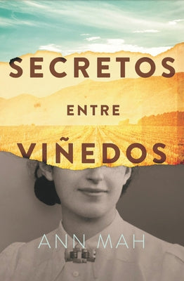 Secretos Entre Viñedos by Mah, Ann