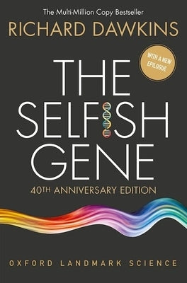 The Selfish Gene: 40th Anniversary Edition by Dawkins, Richard