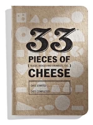 33 Pieces of Cheese by 33 Books Co