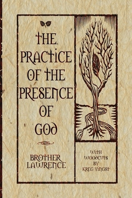 The Practice of the Presence of God by Lawrence, Brother