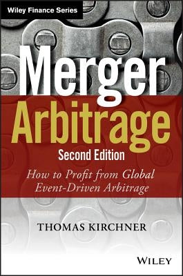 Merger Arbitrage by Kirchner, Thomas