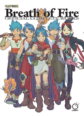 Breath of Fire: Official Complete Works Hardcover by Capcom