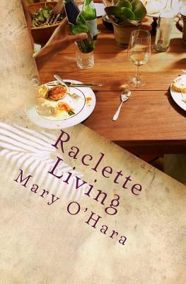 Raclette Living by O'Hara, Mk