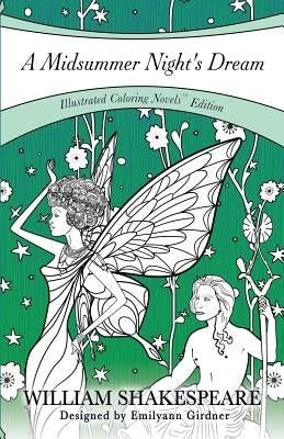 A Midsummer Night's Dream: Coloring Novel Edition by Shakespeare, William