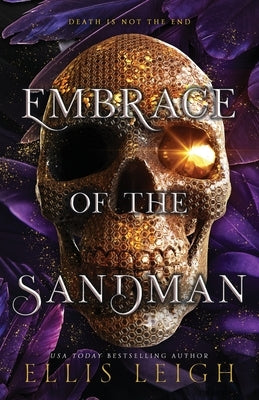 Embrace of the Sandman: Death Is Not The End: A Paranormal Fantasy Romance by Leigh, Ellis