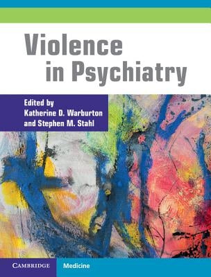 Violence in Psychiatry by Warburton, Katherine D.