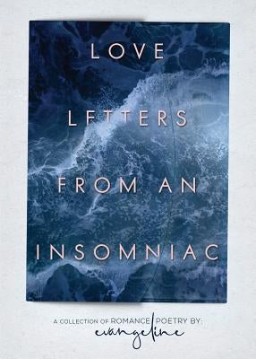 Love Letters from an Insomniac by Evangeline