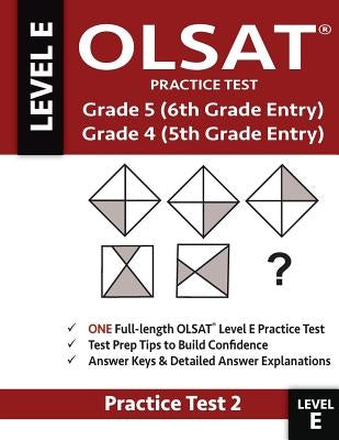 Olsat Practice Test Grade 5 (6th Grade Entry) & Grade 4 (5th Grade Entry)-Test: One Olsat E Practice Test (Practice Test Two), Gifted and Talented 6th by Gifted and Talented