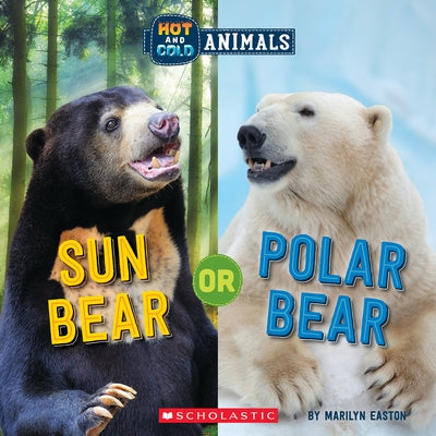 Sun Bear or Polar Bear (Wild World) by Easton, Marilyn