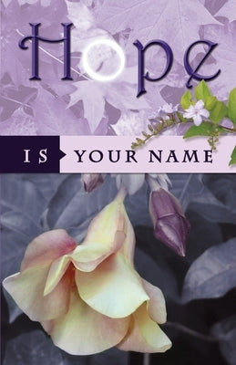 Hope Is Your Name by Dardaine, Ayana