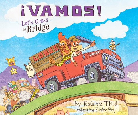 ¡Vamos! Let's Cross the Bridge by Third, Ra&#250;l the