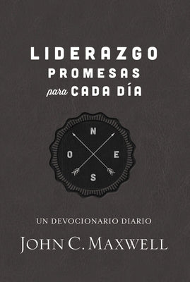 Liderazgo, Promesas Para Cada Día: Un Devocionario Diario by Maxwell, John C.