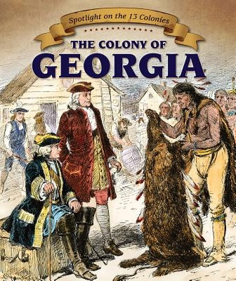 The Colony of Georgia by Machajewski, Sarah