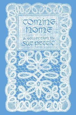 Coming Home: 3 Principles Based Poetry Book by Pettit, Sue Shellabarger