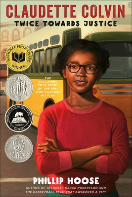 Claudette Colvin: Twice Toward Justice by Hoose, Phillip