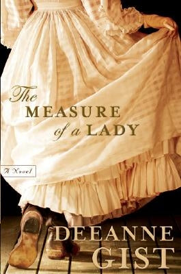 The Measure of a Lady by Gist, Deeanne