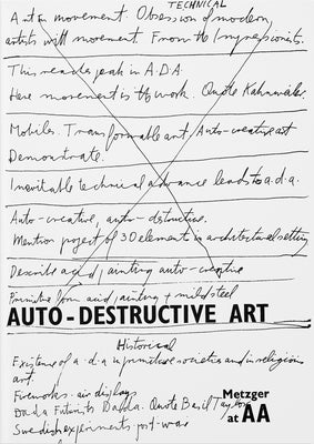 Auto-Destructive Art: Metzger at AA by Metzger, Gustav