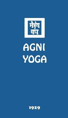 Agni Yoga by Society, Agni Yoga