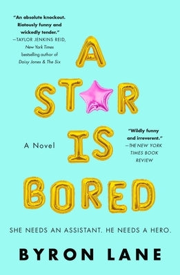 A Star Is Bored by Lane, Byron