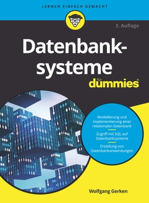 Datenbanksysteme Für Dummies by Gerken, Wolfgang