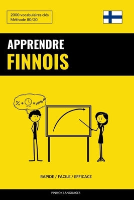 Apprendre le finnois - Rapide / Facile / Efficace: 2000 vocabulaires clés by Languages, Pinhok