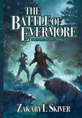 The Battle of Evermore by Skiver, Zakary L.