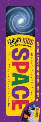 Fandex Kids: Space: Facts That Fit in Your Hand: 49 Galactic Wonders Inside! by Workman Publishing