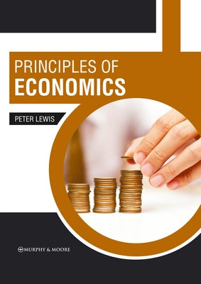 Principles of Economics by Lewis, Peter