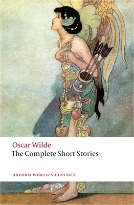 The Complete Short Stories by Wilde, Oscar