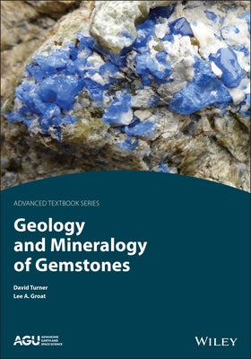 Geology and Mineralogy of Gemstones by Turner, David P.