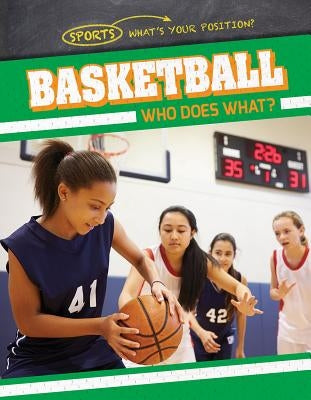 Basketball: Who Does What? by Nagelhout, Ryan