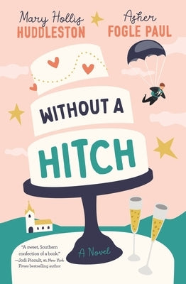 Without a Hitch by Huddleston, Mary Hollis